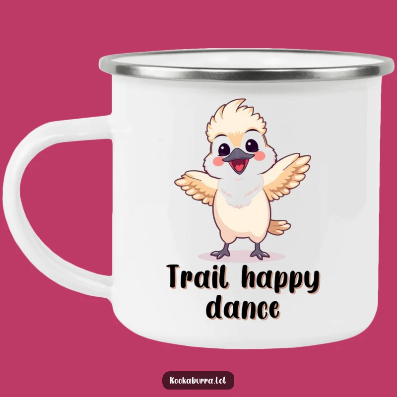 Funny Kookaburra Dance Camping Mug: Enamel Happy Cup, Outdoor Humorous Gift, Perfect Funny Gift