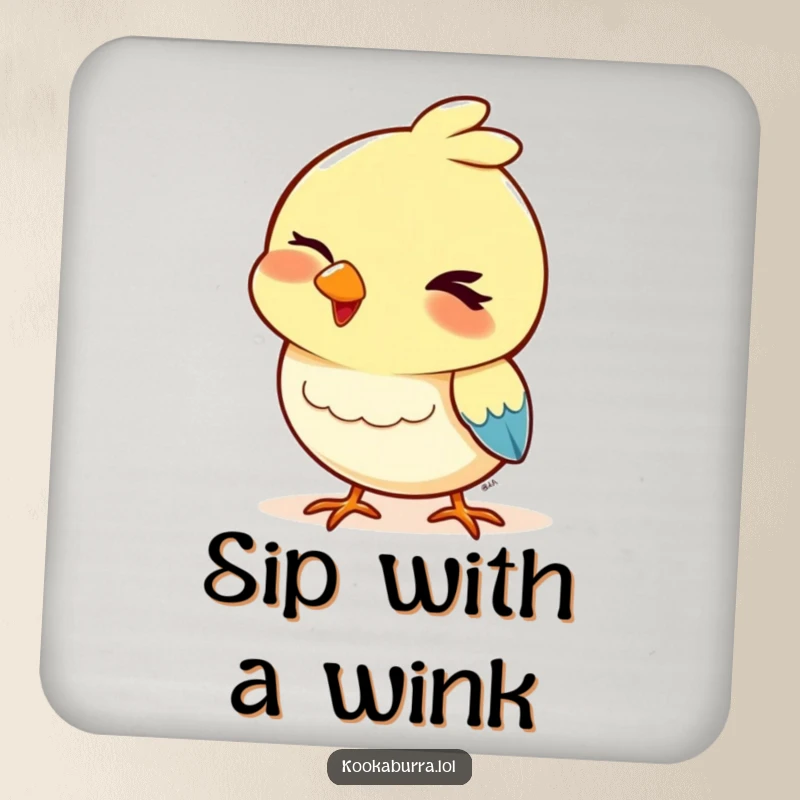 Funny coaster showcasing a bird with a playful wink and a bobbing head, protecting tables with a charming and humorous design.