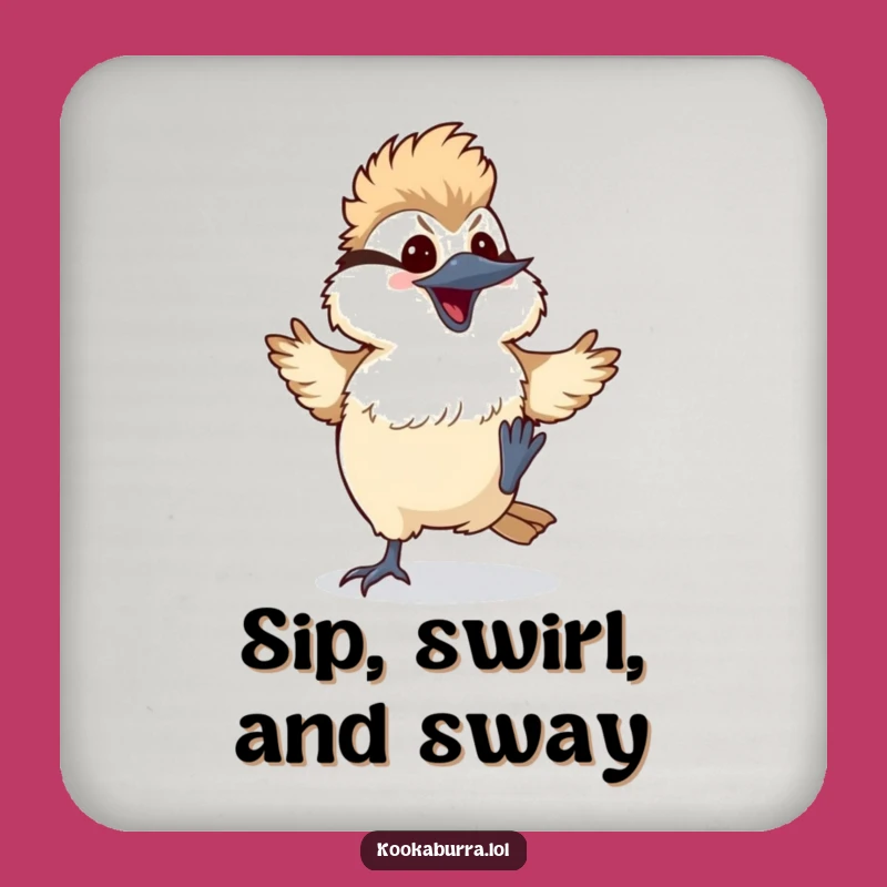 Funny Dancing Kookaburra Coaster - Silly Kawaii Bird Protector - Hilarious Gift
