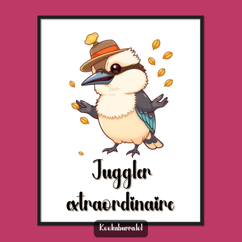 Funny Kookaburra Hat Juggling Seeds Poster: Wall Art That Brings the Chuckles