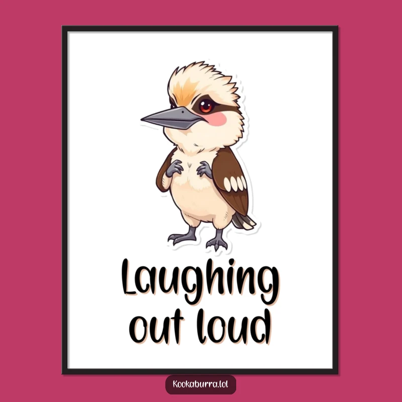 Funny Kookaburra Mimic Poster: Hilarious Wall Art for a Laughing Home