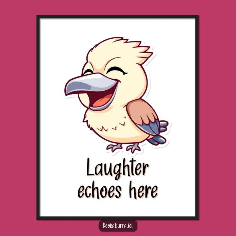Funny Kookaburra Laughing Poster - Joyful Wall Art Spreading Laughter & Cheer