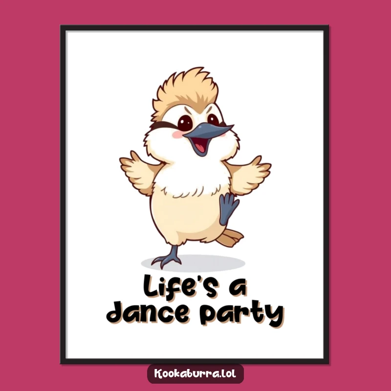 Funny Dancing Kookaburra Art Print - Silly Kawaii Bird Poster - Hilarious Decor