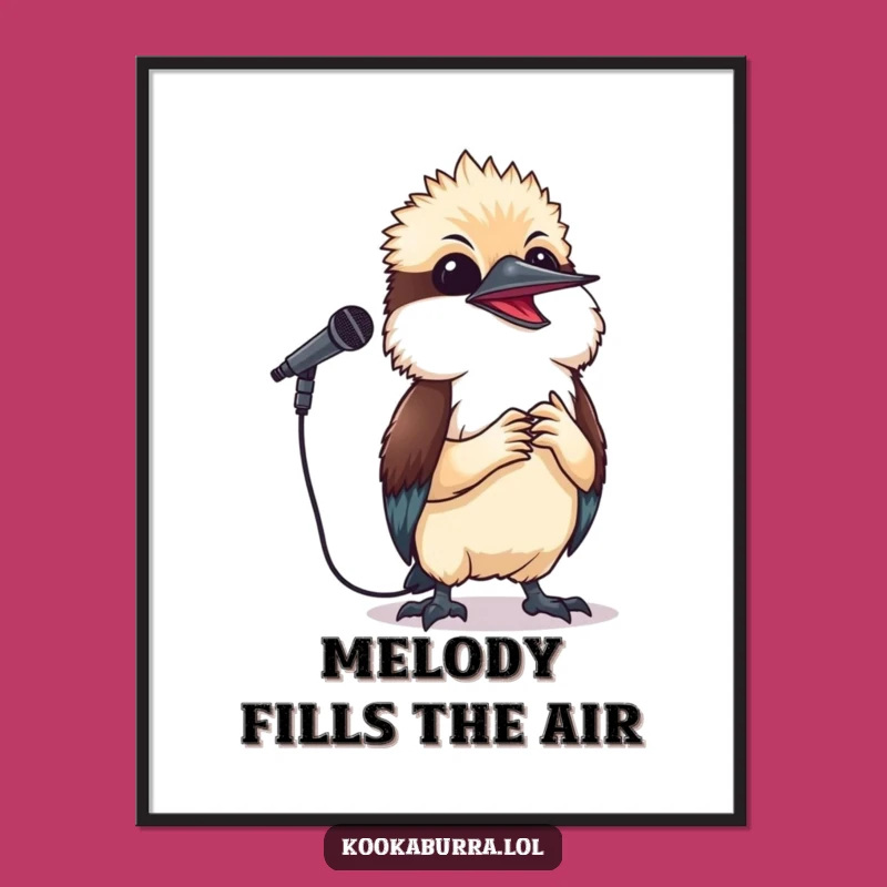 Funny Kookaburra Singing Poster - Happy Performer Wall Art for Music Lovers