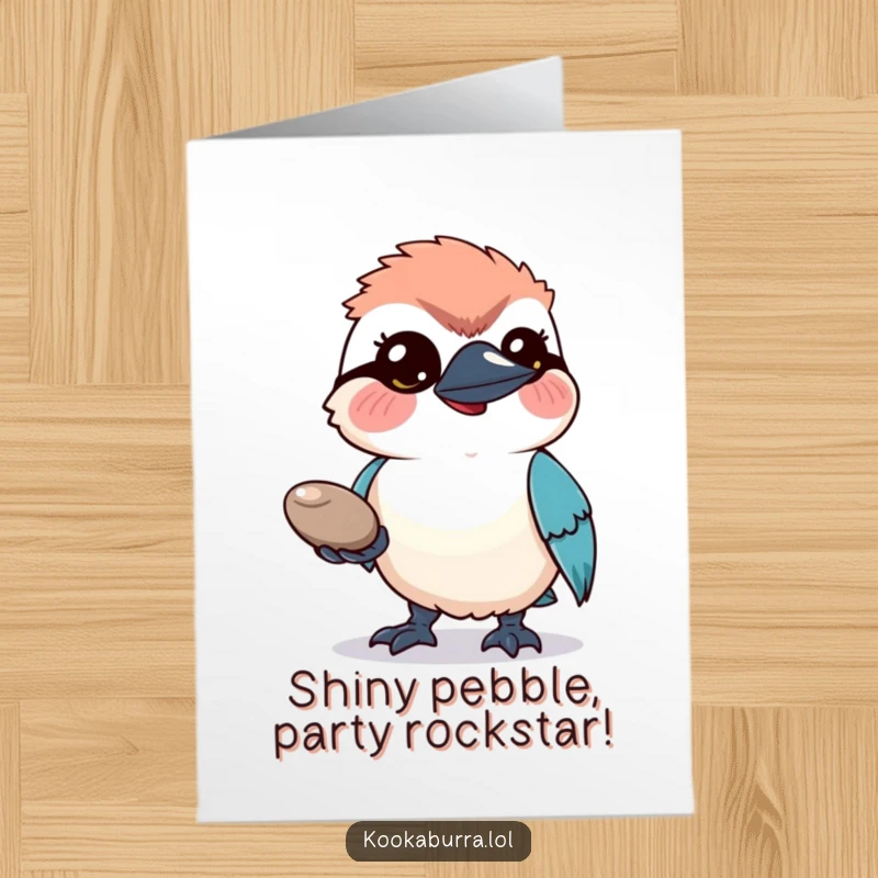 Funny Free Printable Birthday Card featuring a hopeful kookaburra offering a shiny pebble, a delightful DIY gift.