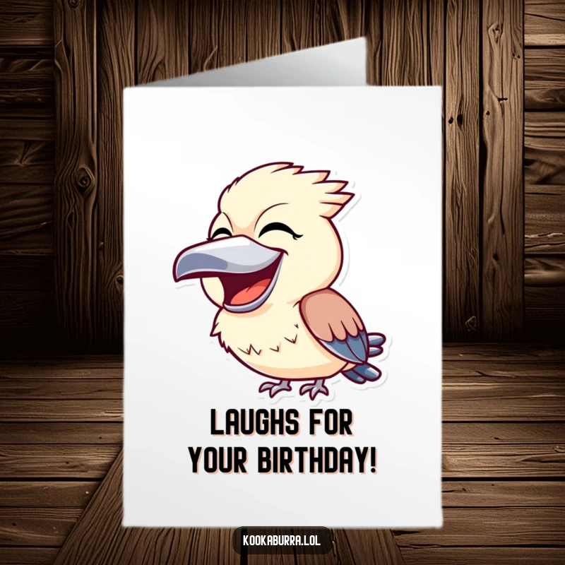Funny Free Printable Birthday Card: A kookaburra with its beak wide open, caught in a moment of infectious, joyful laughter and celebration.