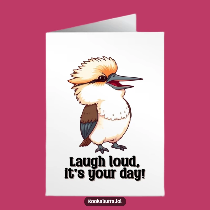 Free Printable Birthday Card: Kookaburra Laughing Hysterically for Fun