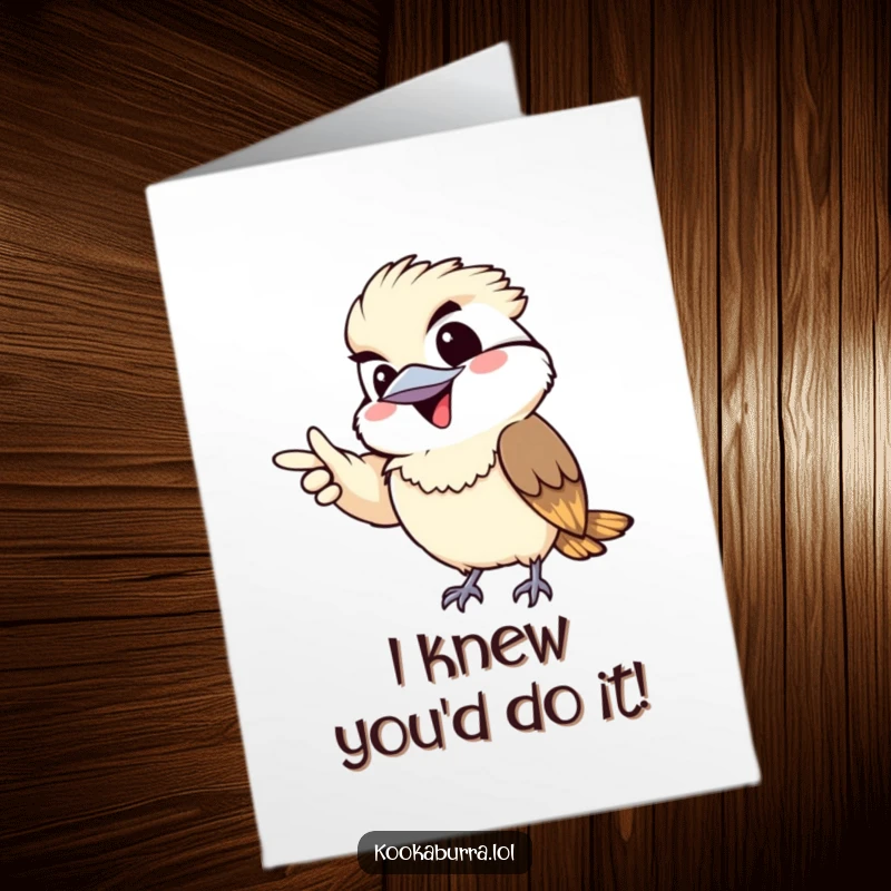 Funny Free Printable Congrats Card: Kawaii kookaburra joyfully pointing forward with a mischievous grin and a knowing look.