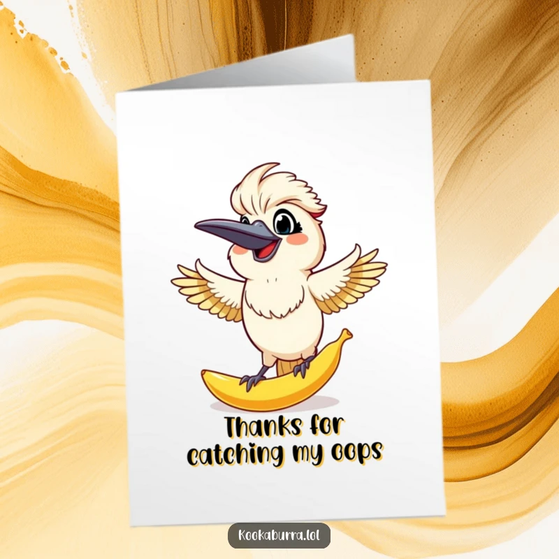 Funny Free Printable Thank You Card: Kookaburra catches a huge banana peel with a surprised grin, representing thanks.