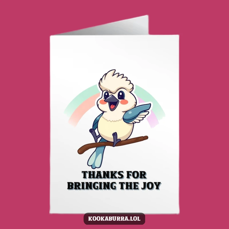 Funny Kookaburra Thank You Card Free Printable: Rainbow Ride of Gratitude