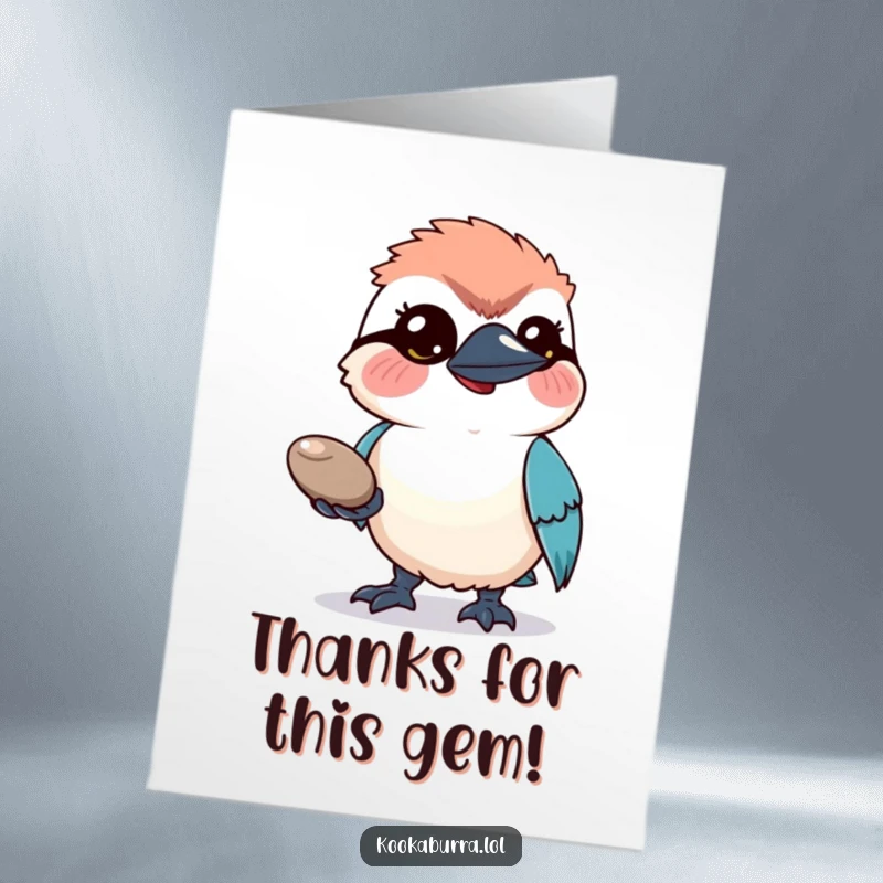 Funny Free Printable Thank You Card featuring a hopeful kookaburra presenting a pebble, a cute DIY gift.